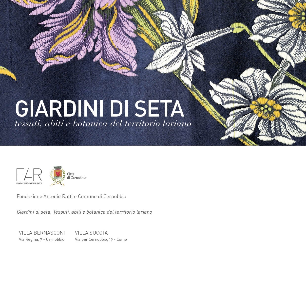Giardini di Seta.<br>Tessuti, abiti e botanica del territorio lariano