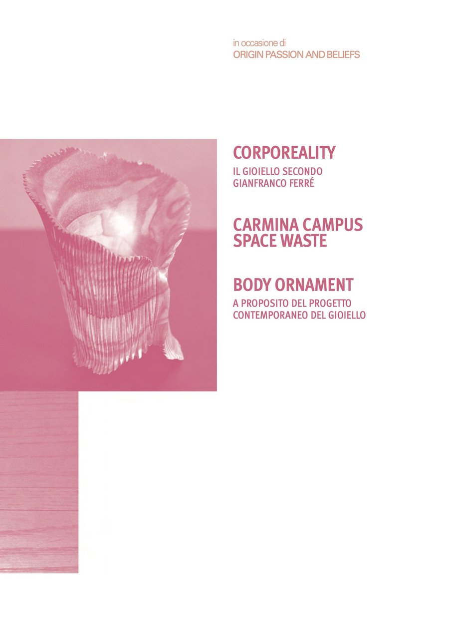 Corporeality:<br>Il Gioiello Secondo<br>Gianfranco Ferré