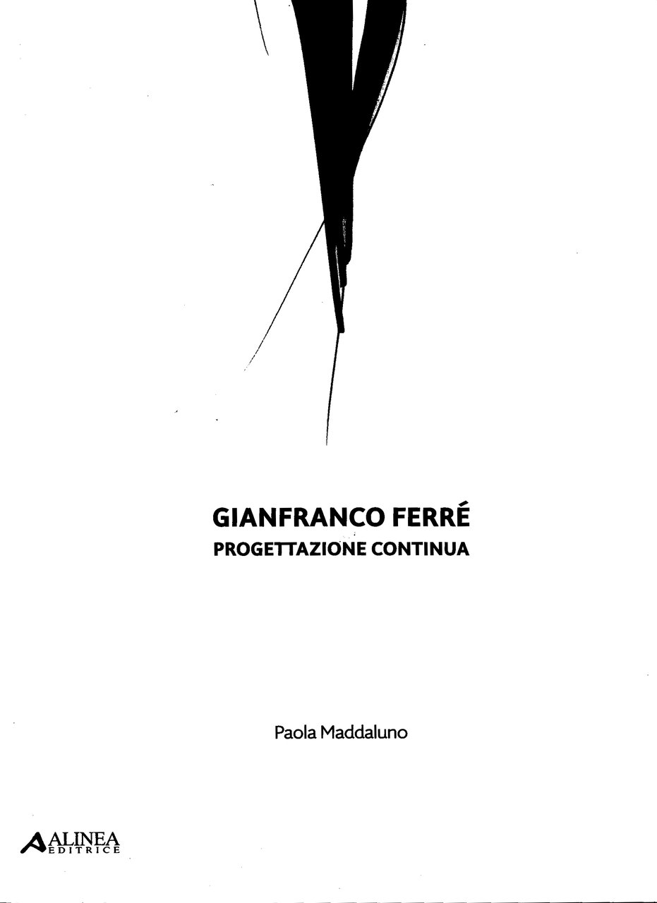 Gianfranco Ferré. Progettazione Continua