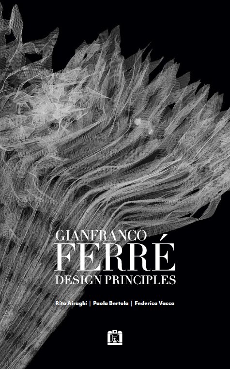 Gianfranco Ferré. Design Principles