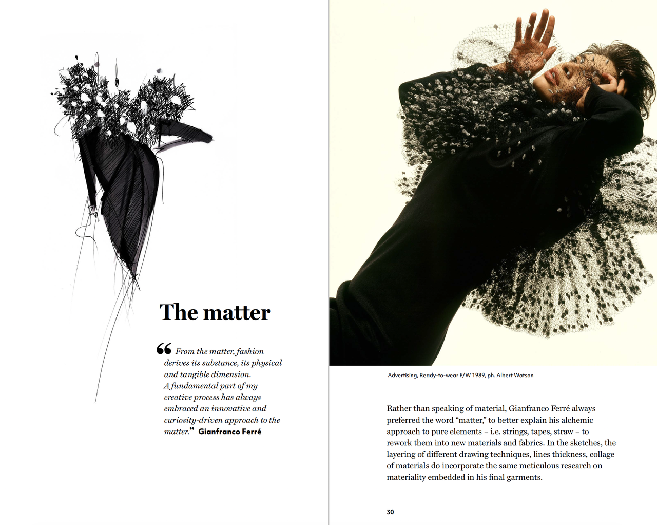 Doppia pagina con citazione di Gianfranco Ferré sulla materia e disegno di uscita sfilata di un look della collezione Prêt-à-porter Donna Gianfranco Ferré Autunno/Inverno 1990–91, e testo esplicativo sulla materia e foto di advertising di un look della collezione Prêt-à-porter Donna Gianfranco Ferré Autunno/Inverno 1990–91, foto di Albert Watson.