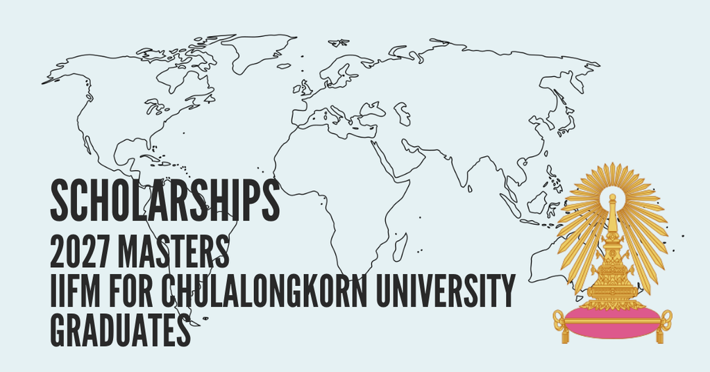 SCHOLARSHIPS FOR CHULALONGKORN UNIVERSITY STUDENTS & ALUMNI - MASTER'S PROGRAMS 2027