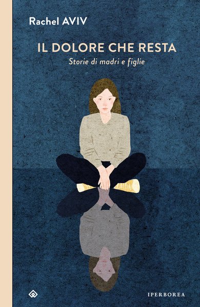 Il dolore che resta