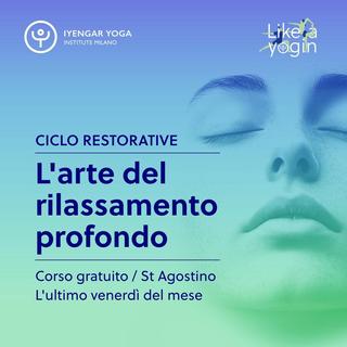 RESTORATIVE l'arte del rilassamento in S.Agostino