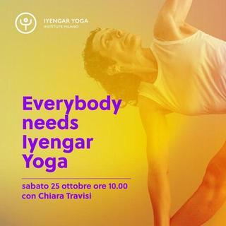 Everybody needs Iyengar Yoga