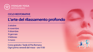 Ciclo Restorative - L'arte del Rilassamento Profondo - Porta Romana