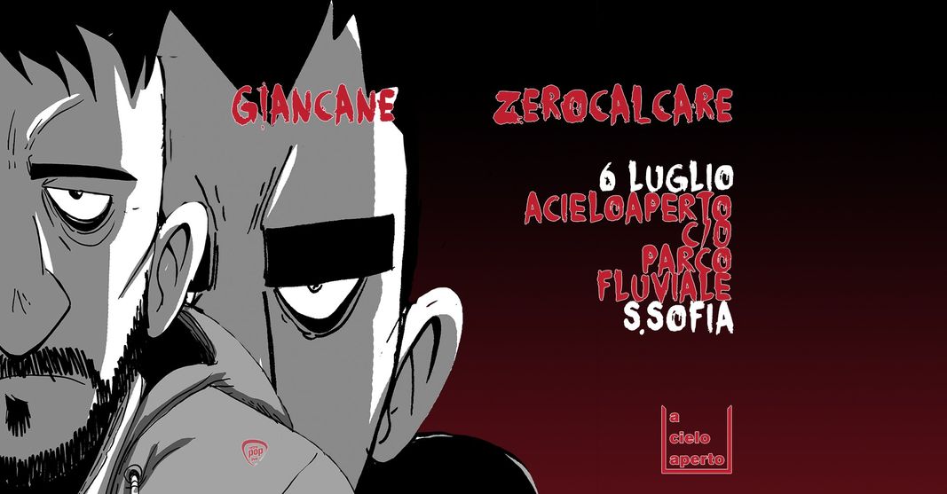 6 Luglio 2024 Giancane con Zerocalcare Parco fluviale Santa Sofia