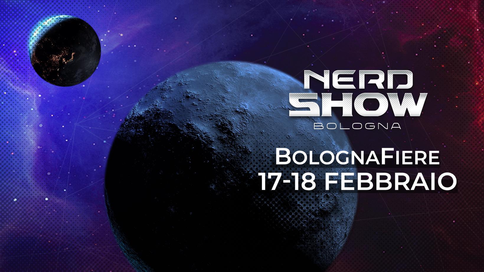 17/18 Febbraio 2024 Nerd Show 2024 Bologna