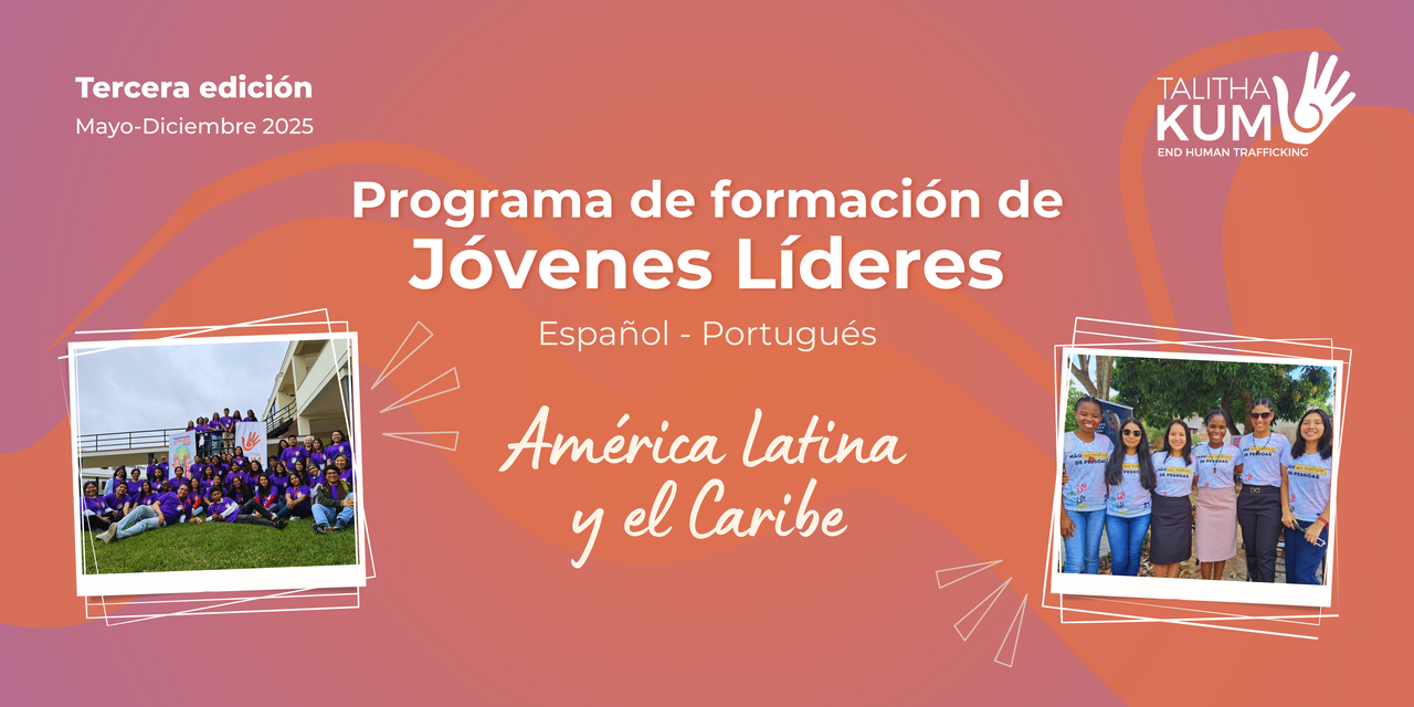 Red Talitha Kum lanza el 3º Programa de Formación de Jóvenes Líderes en América Latina y el Caribe